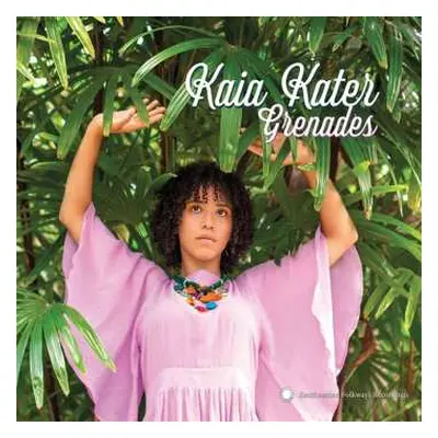 LP Kaia Kater: Grenades