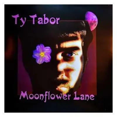 LP Ty Tabor: Moonflower Lane LTD