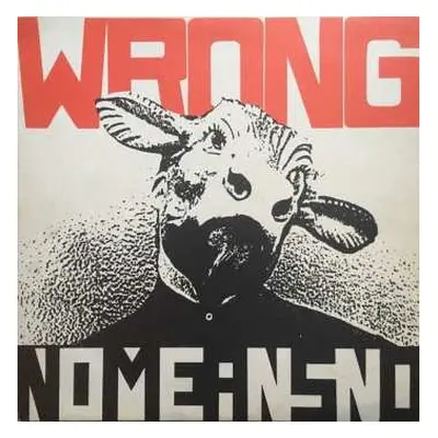 LP NoMeansNo: Wrong