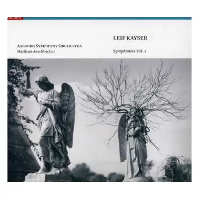 CD Leif Kayser: Symphonien Vol.1