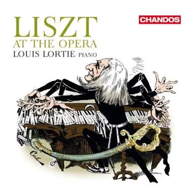 CD Franz Liszt: Liszt at the Opera