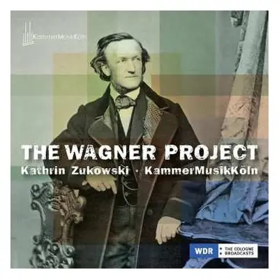 CD Kathrin & Ka... Zukowski: The Wagner Project