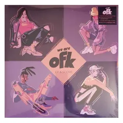 2LP OFK: We Are OFK EP & Score