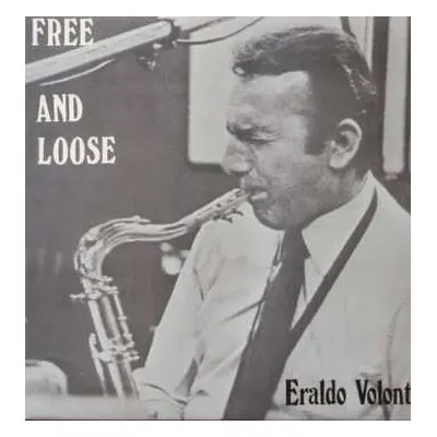 LP Eraldo Volonté: Free And Loose