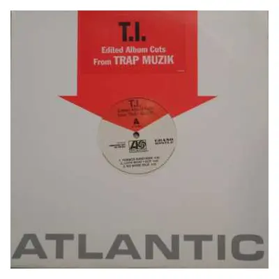 LP T.I.: Edited Album Cuts From Trap Muzik DLX