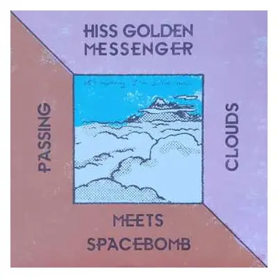 SP Hiss Golden Messenger: Passing Clouds