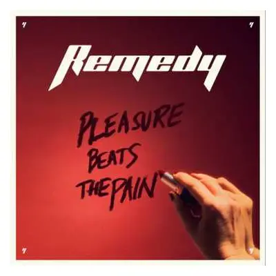 LP Remedy: Pleasure Beats The Pain