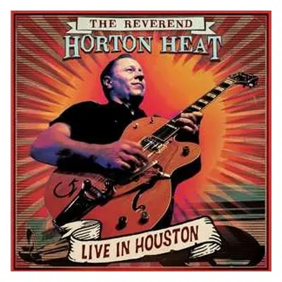 LP Reverend Horton Heat: Live In Houston CLR | LTD