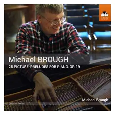 CD Michael Brough: 25 Picture-Preludes For Piano, Op. 19