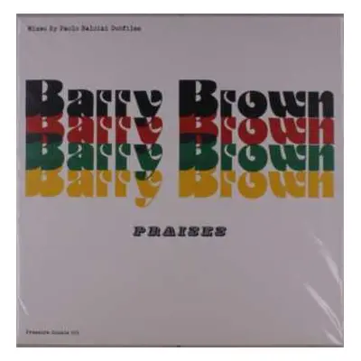 2LP Barry Brown: Praises