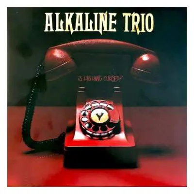 LP Alkaline Trio: Is This Thing Cursed?