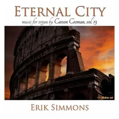 CD Carson Cooman: Eternal City: Music For Organ By Carson Cooman