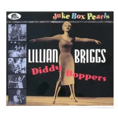 CD Lillian Briggs: Diddy Boppers - Juke Box Pearls