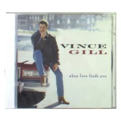 CD Vince Gill: When Love Finds You