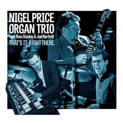 CD Nigel Price: That's It Right There