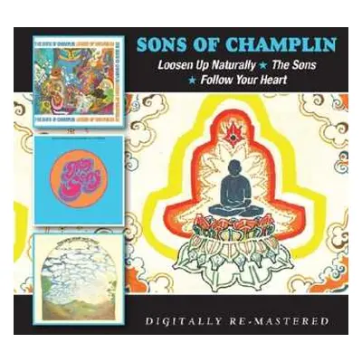 2CD The Sons Of Champlin: Loosen Up Naturally / The Sons / Follow Your Heart