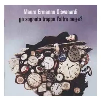 LP Mauro Ermanno Giovanardi: Ho sognato troppo l'altra notte? CLR