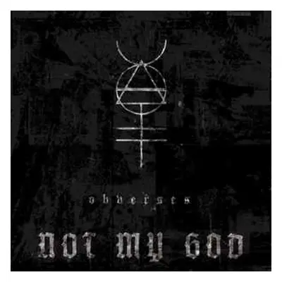 LP Not My God: Obverses LTD