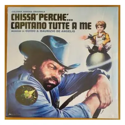 LP Guido And Maurizio De Angelis: Chissà Perché... Capitano Tutte A Me (Colonna Sonora Originale