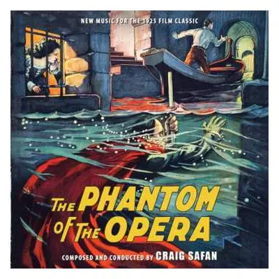 CD Craig Safan: The Phantom Of The Opera - New Music for the 1925 Film Classic