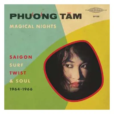 CD Phuong Tam: Magical Nights – Saigon Surf, Twist & Soul (1964-1966)