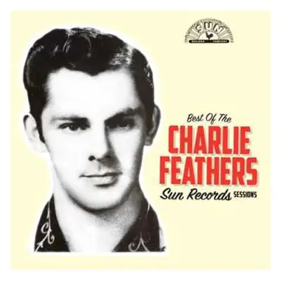 LP Charlie Feathers: Best Of The Sun Records Sessions CLR