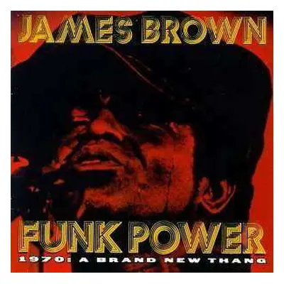 CD James Brown: Funk Power - 1970: A Brand New Thang