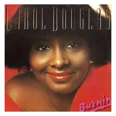 CD Carol Douglas: Burnin'