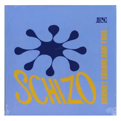 LP Berndt Egerbladh Trio: Schizo