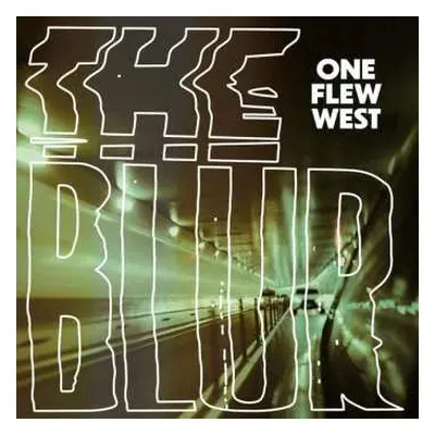 LP One Flew West: The Blur