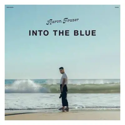 LP Aaron Frazer: Into The Blue