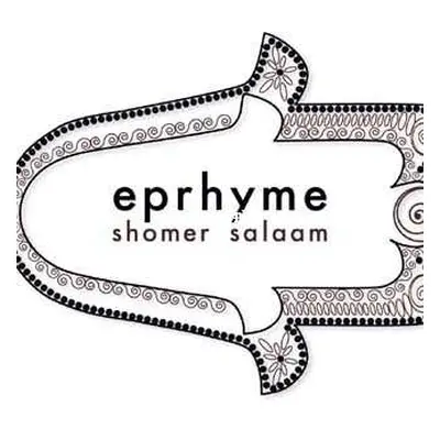 SP Eprhyme: Shomer Salaam