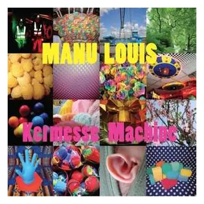 LP Manu Louis: Kermesse Machine