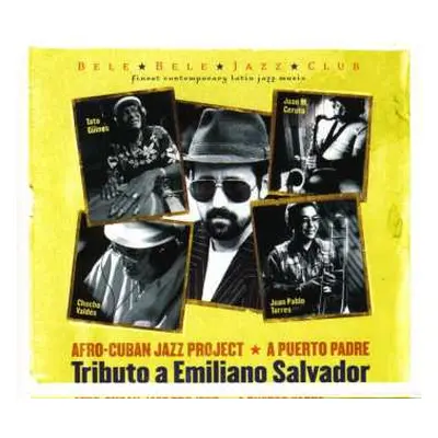 CD Juan Manuel Ceruto: A Puerto Padre (Tributo A Emiliano Salvador)