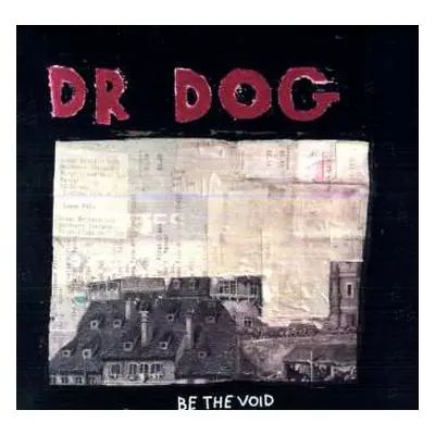 LP/CD Dr. Dog: Be The Void