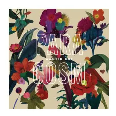 LP Washed Out: Paracosm