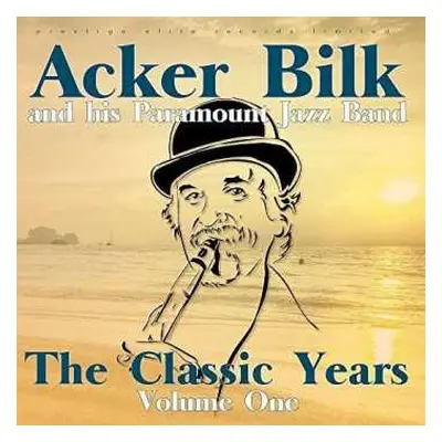 CD Acker Bilk: The Classic Years Volume 1