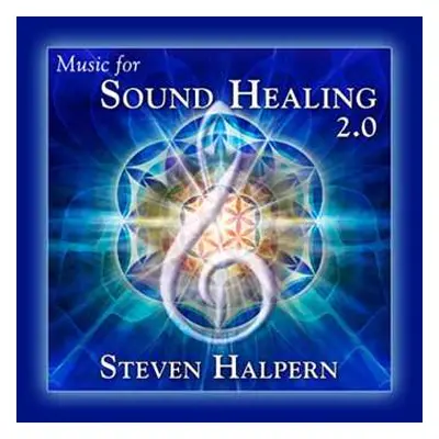 CD Steven Halpern: Music For Sound Healing 2.0