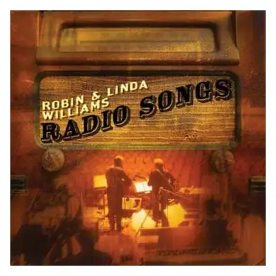 CD Robin & Linda Williams: Radio Songs