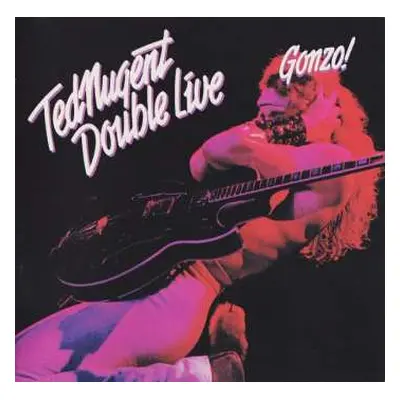 2CD Ted Nugent: Double Live Gonzo