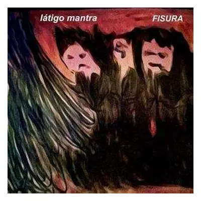 LP Látigo Mantra: Fisura