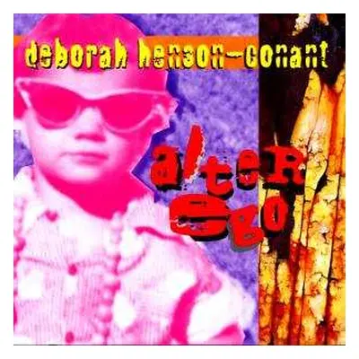 CD Deborah Henson-Conant: Alter Ego