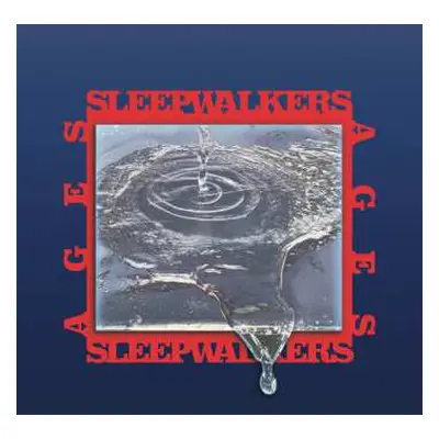 LP Sleepwalkers: Ages