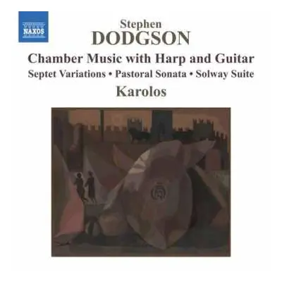 CD Stephen Dodgson: Chamber Music With Harp And Guitar