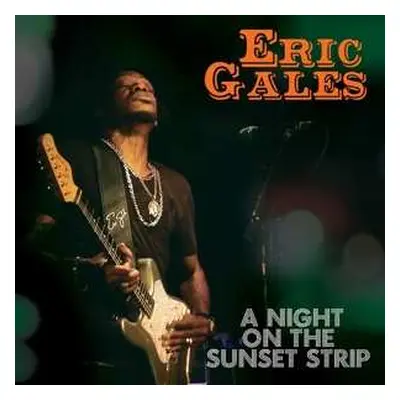 LP Eric Gales: A Night On The Sunset Strip