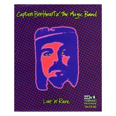 2CD Captain Beefheart: Live 'N' Rare