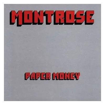 LP Montrose: Paper Money LTD | CLR