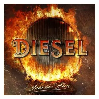 CD Diesel: Into The Fire