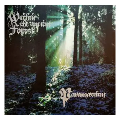 LP Paramæcium: Within The Ancient Forest LTD | CLR