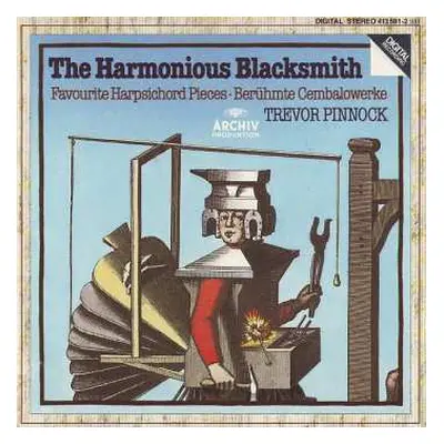 CD Trevor Pinnock: The Harmonious Blacksmith (Favourite Harpsichord Pieces · Berühmte Cembalower